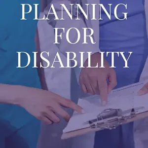 Controlling the Loss of Control: Planning for Disability