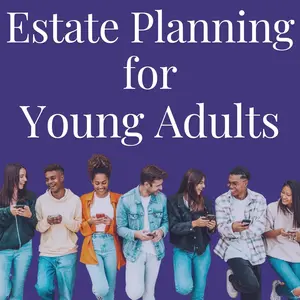Estate Planning for Young Adults