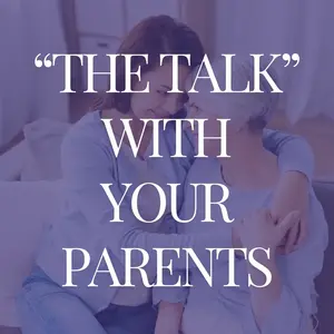 How to Have 'The Talk' About Estate Planning with Aging Parents