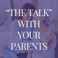 How to Have 'The Talk' About Estate Planning with Aging Parents